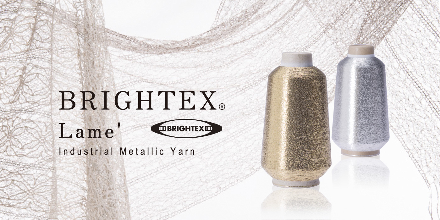 BRIGHTEX Lame　-industrial Metallic Yarn-